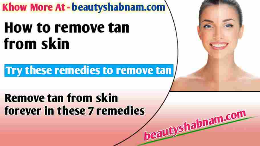 How to remove tan from skin