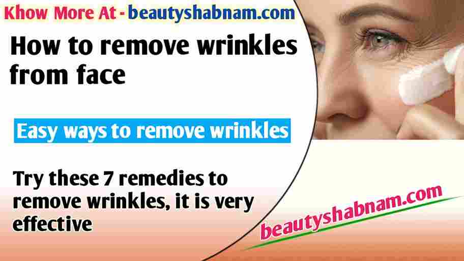 How to remove wrinkles from face
