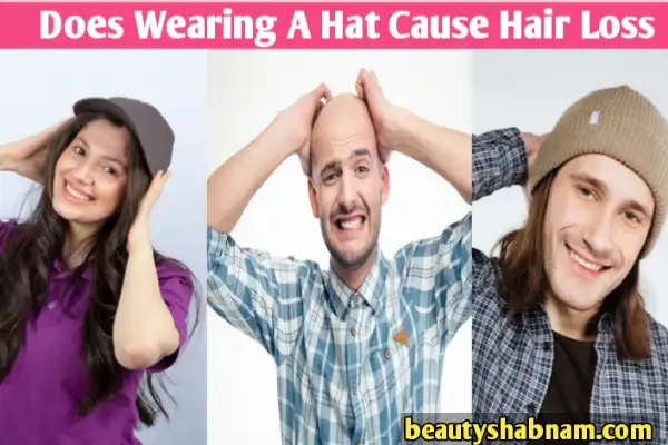 Does Wearing A Hat Cause Hair Loss