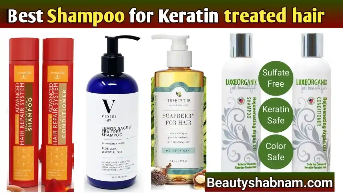 The 7 Best Shampoo For Keratin Treated Hair Of 2023 - BeautyShabnam